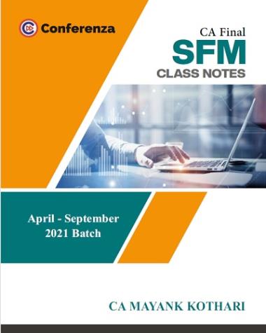 SFM Class Notes (April-Sep 21 Batch)